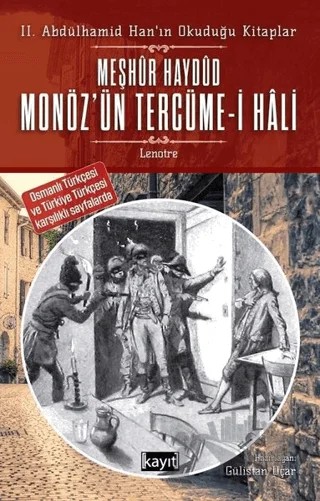 2. Abdülhamid Han’ın Okuduğu Kitaplar Meşhur Haydud Monöz’ün (Moneuse) Tercüme-i Hali – Lenotre – Kayıt Yayınları kitap kapağı