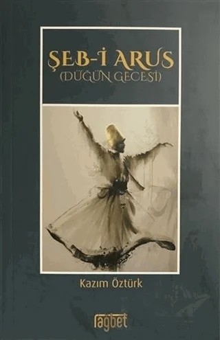 Şeb-i Arus - Düğün Gecesi – Kazım Öztürk – Rağbet Yayınları kitap kapağı