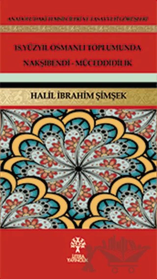 18. Yüzyıl Osmanlı Toplumunda Nakşibendi - Müceddidilik – Halil İbrahim Şimşek – Litera Yayıncılık kitap kapağı