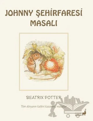 Beatrix Potter Johnny Şehirfaresi Masalı – Beatrix Potter – Everest Çocuk kitap kapağı