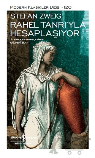 Rahel Tanrı'yla Hesaplaşıyor (Şömizli) – Stefan Zweıg – İş Bankası Kültür Yayınları kitap kapağı