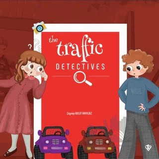 The Traffic Detectives – Zeynep Bulut Akyıldız – Türkiye Diyanet Vakfı Yayınları kitap kapağı