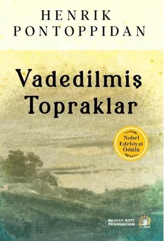 Vadedilmiş Topraklar – Henrik Pontoppidan – Ganeşa Yayınevi kitap kapağı