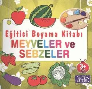 Eğitici Boyama Kitabı - Meyveler ve Sebzeler – Kolektif – Parıltı Yayınları kitap kapağı