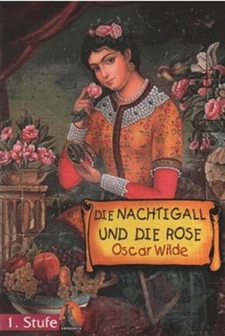 Almanca Hikaye Die Nachtigall Und Die Rose Sesli Dinlemeli – Oscar Wılde – Kapadokya Yayınları kitap kapağı