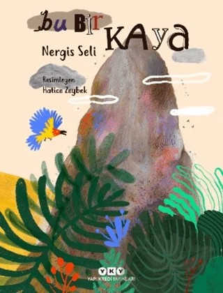 Bu Bir Kaya – Nergis Seli – Yapı Kredi Yayınları kitap kapağı