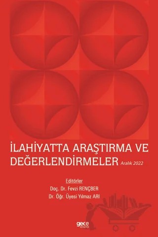İlahiyatta Araştırma ve Değerlendirmeler - Aralık 2022 – Kolektif – Gece Kitaplığı kitap kapağı