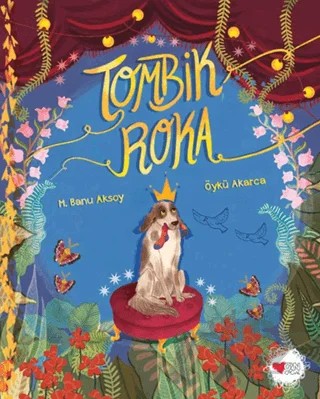 Tombik Roka – M. Banu Aksoy – Can Çocuk Yayınları kitap kapağı
