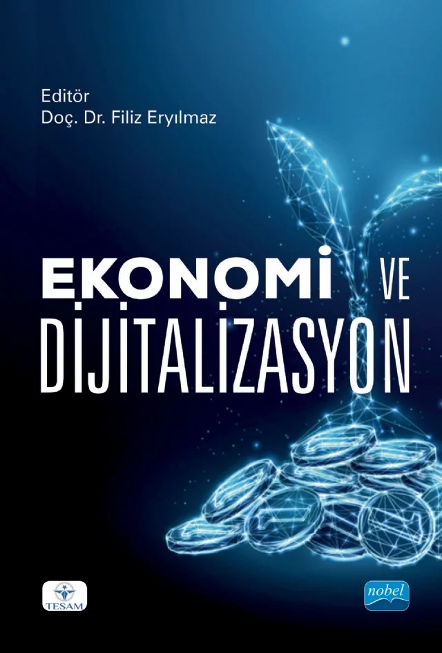 Ekonomi ve Dijitalizasyon – Alper Aykut Ekinci, Aslı Selvi, Ayşe Nur Çiftçi, Barış Esen, Ceyda Akta, Derya Hekim, Eyyüp Ensari Şahin, Fatma Yıldız Şenol, Fırat Gündem, Filiz Eryılmaz, Gülsün Nakıboğlu, Hasan Ayrancı, Hülya Ünlü, İpek Özenir, Melahat Batu Ağırkaya, Murat Ozan Başkol, Samed Kurban, Senem Demirkıran, Şule Batbayl – TESAM Kitaplığı kitap kapağı