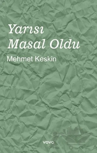 Yarısı Masal Oldu – Mehmet Keskin – Vova Yayınları kitap kapağı