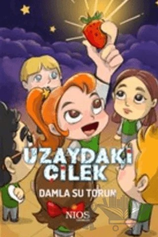 Uzaydaki Çilek – Damla Su Torun – Nios Yayınları kitap kapağı