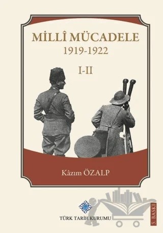 Milli Mücadele 1 - 2 – Kazım Özalp – Türk Tarih Kurumu Yayınları kitap kapağı