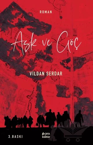 Aşk ve Göç – Vildan Serdar – Çıra Yayınları kitap kapağı