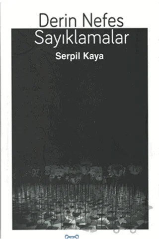 Derin Nefes Sayıklamalar – Serpil Kaya – Luna Yayınları kitap kapağı