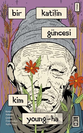 Bir Katilin Güncesi – Kim Young-Ha – Timaş Yayınları kitap kapağı