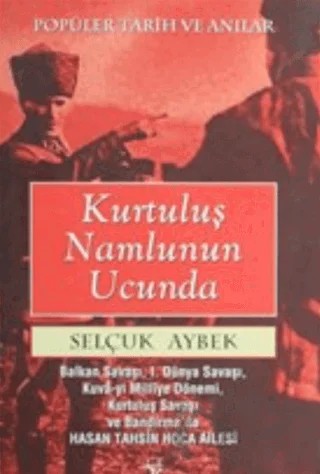 Kurtuluş Namlunun Ucunda – Selçuk Aybek – İnkılap Kitabevi kitap kapağı