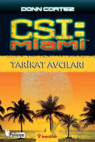 CSI Miami: Tarikat Avcıları – Donn Cortez – İnkılap Kitabevi kitap kapağı
