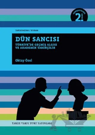 Dün Sancısı – Oktay Özel – Tarih Vakfı Yurt Yayınları kitap kapağı