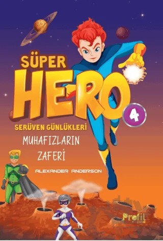 Süper Hero Muhafızların Zaferi – Alexander Anderson – Profil Çocuk kitap kapağı