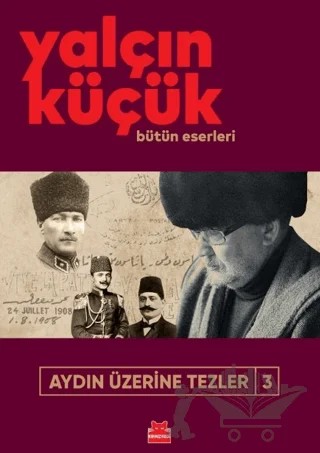 Aydın Üzerine Tezler 3 – Yalçın Küçük – Kırmızı Kedi Yayınevi kitap kapağı