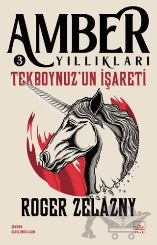 Tekboynuz'un İşareti - Amber Yıllıkları 3 – Roger Zelazny – İthaki Yayınları kitap kapağı