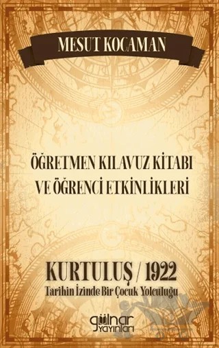 Öğretmen Kılavuz Kitabı ve Öğrenci Etkinlikleri – Mesut Kocaman – Gülnar Yayınları kitap kapağı