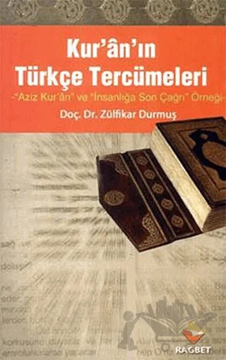Kur’an’ın Türkçe Tercümeleri – Zülfikar Durmuş – Rağbet Yayınları kitap kapağı