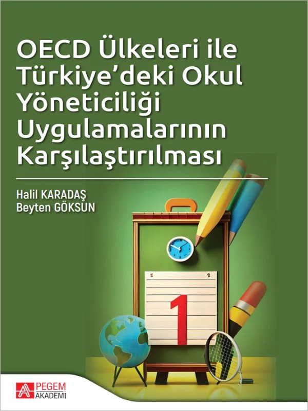 OECD Ülkeleri ile Türkiyedeki Okul Yöneticiliği Uygulamalarının Karşılaştırılması – Pegem Akademi Yayıncılık kitap kapağı