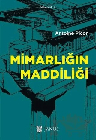 Mimarlığın Maddiliği – Antoine Picon – Janus kitap kapağı