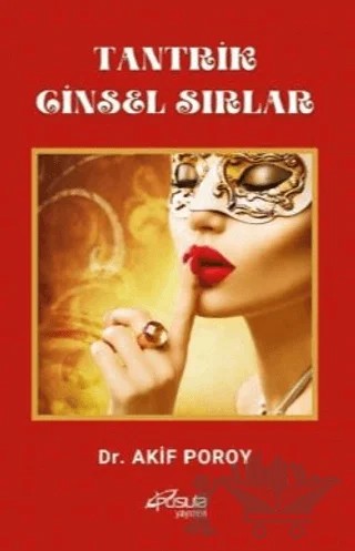 Tantrik Cinsel Sırlar – Akif Poroy – Pusula (Kişisel) Yayıncılık kitap kapağı