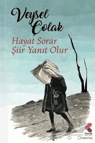 Hayat Sorar Şiir Yanıt Olur – Veysel Çolak – Klaros Yayınları kitap kapağı