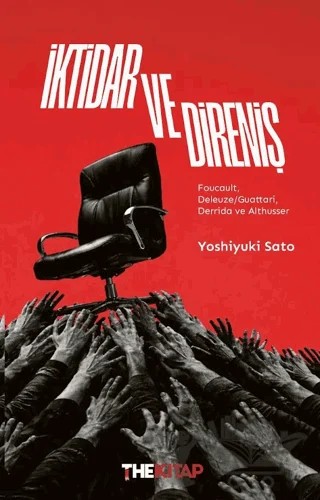 İktidar ve Direniş – Yoshiyuki Sato – The Kitap kitap kapağı