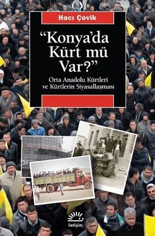 "Konya'da Kürt Mü Var?" – Hacı Çevik – İletişim Yayınevi kitap kapağı