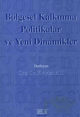 Bölgesel Kalkınma Politikalar ve Yeni Dinamikler – Derleme – Derin Yayınları kitap kapağı