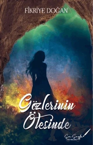 Gözlerinin Ötesinde – Fikriye Doğan – Son Sayfa Yayınları kitap kapağı