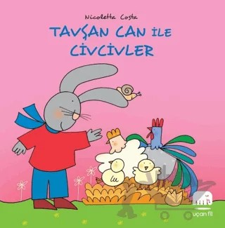 Tavşan Can ile Civcivler – Nicoletta Costa – Uçan Fil Yayınları kitap kapağı
