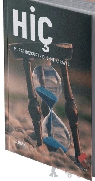 Hiç – Murat Bozkurt, Bülent Karayel – Klaros Yayınları kitap kapağı