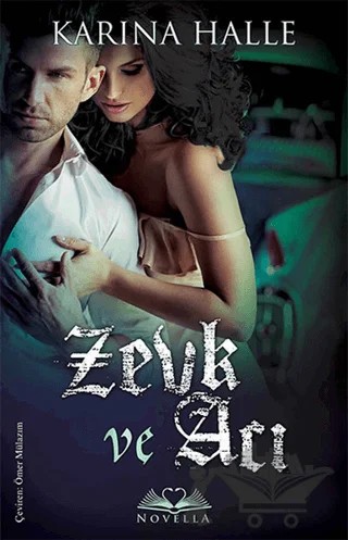 Zevk ve Acı – Karina Halle – Novella kitap kapağı