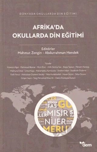 Afrika’da Okullarda Din Eğitimi – Mahmut Zengin, Abdurrahman Hendek – Dem Yayınları kitap kapağı