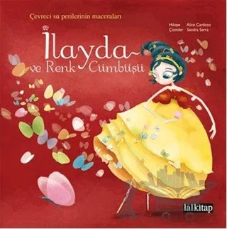 İlayda ve Renk Cümbüşü – Alice Cardoso – Lal Kitap kitap kapağı