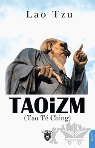 Taoizm (Tao Te Ching) – Lao Tzu – Dorlion Yayınları kitap kapağı