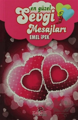 En Güzel Sevgi Mesajları – Emel İpek – Karanfil Yayınları kitap kapağı