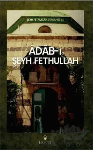Adab-ı Şeyh Fethullah – Şeyh Fethullah Verkanisi – Hacegan Yayıncılık kitap kapağı
