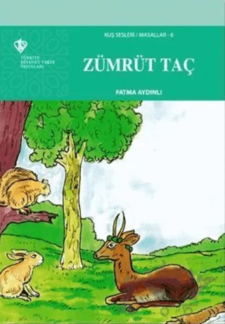 Zümrüt Taç - Kuş Sesleri 6 – Fatma Aydınlı – Türkiye Diyanet Vakfı Yayınları kitap kapağı