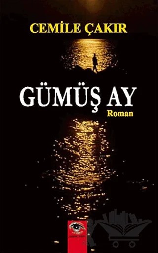 Gümüş Ay – Cemile Çakır – Ceylan Yayınları kitap kapağı