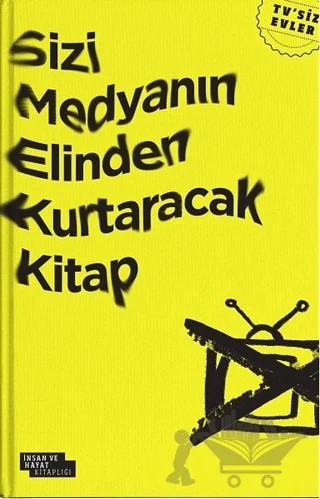 Sizi Medyanın Elinden Kurtaracak Kitap – Harun Özdemir – İnsan ve Hayat Kitaplığı kitap kapağı