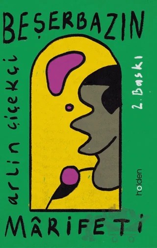 Beşerbazın Marifeti – Arlin Çiçekçi – Holden Kitap kitap kapağı