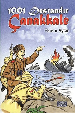 1001 Destandır Çanakkale – Ekrem Aytar – Parıltı Yayınları kitap kapağı