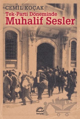 Tek-Parti Döneminde Muhalif Sesler – Cemil Koçak – İletişim Yayınevi kitap kapağı