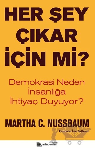 Her Şey Çıkar İçin mi? – Martha C. Nussbaum – Sander Yayınları kitap kapağı